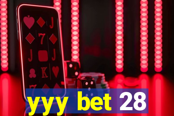 yyy bet 28