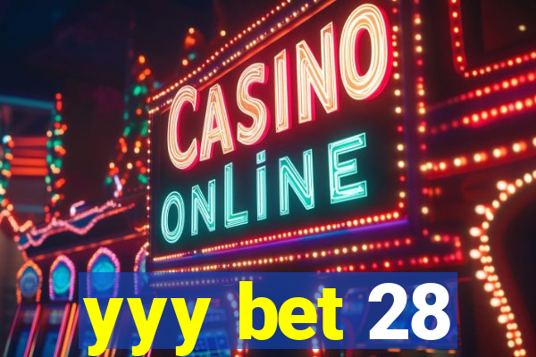 yyy bet 28