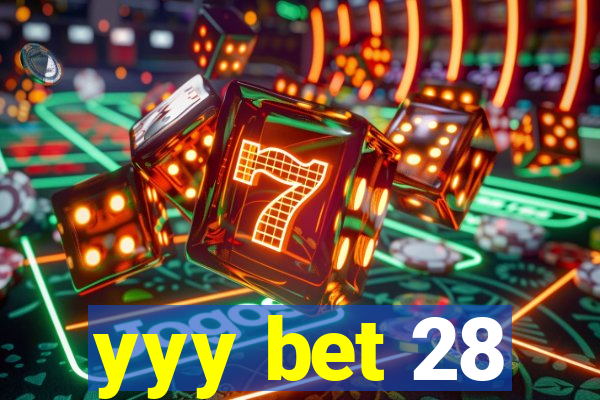 yyy bet 28