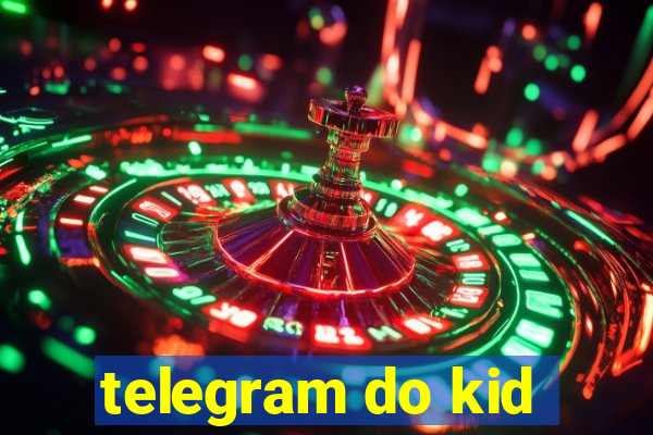 telegram do kid