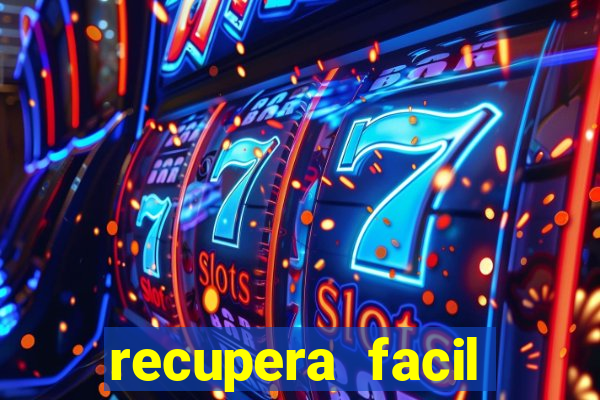 recupera facil reclame aqui