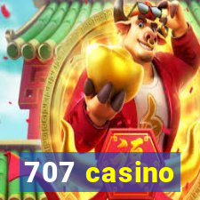 707 casino