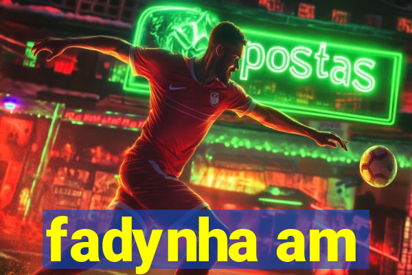 fadynha am