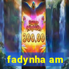 fadynha am