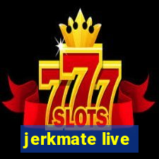 jerkmate live