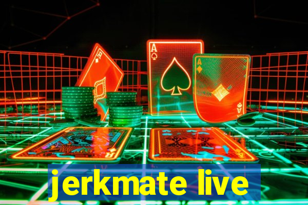 jerkmate live