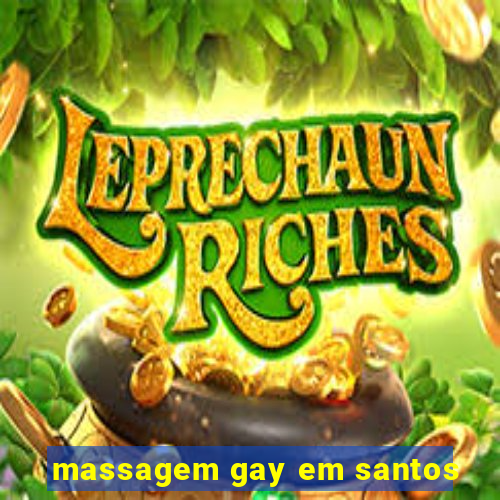 massagem gay em santos