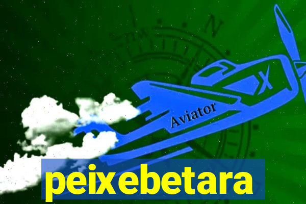 peixebetara