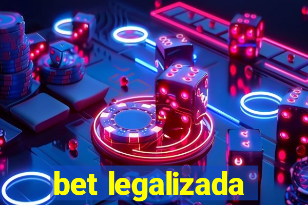 bet legalizada