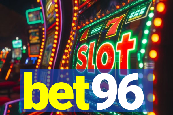 bet96