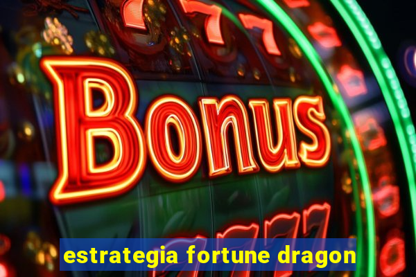 estrategia fortune dragon