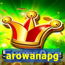 arowanapg