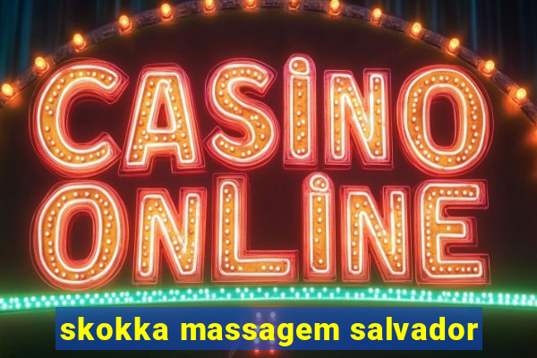 skokka massagem salvador