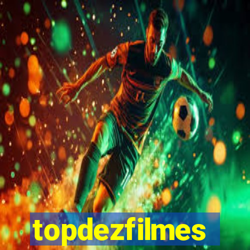 topdezfilmes