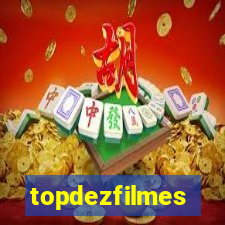 topdezfilmes