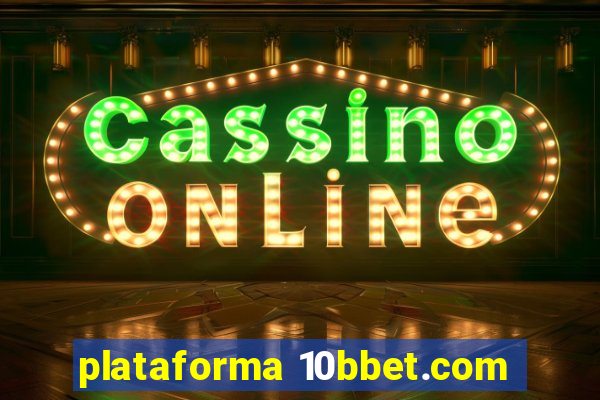 plataforma 10bbet.com