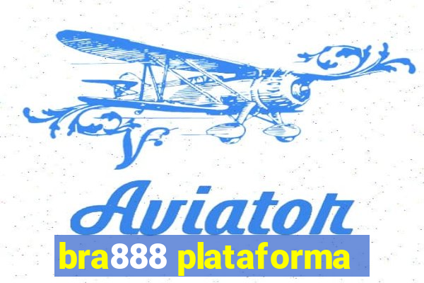 bra888 plataforma