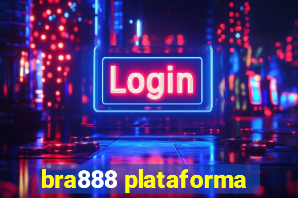 bra888 plataforma