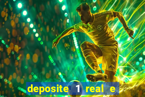 deposite 1 real e ganhe 10