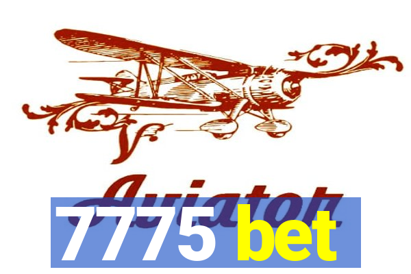 7775 bet