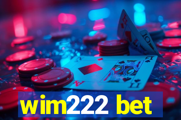 wim222 bet