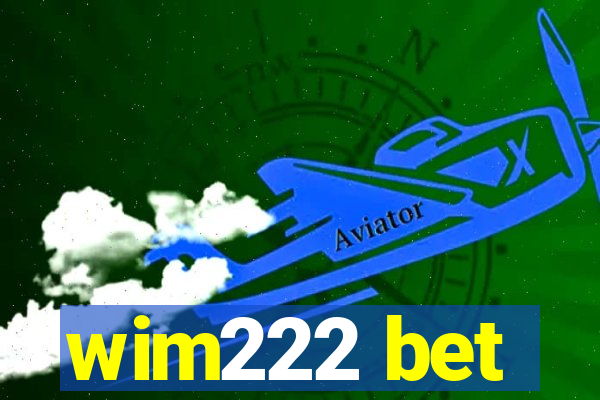 wim222 bet