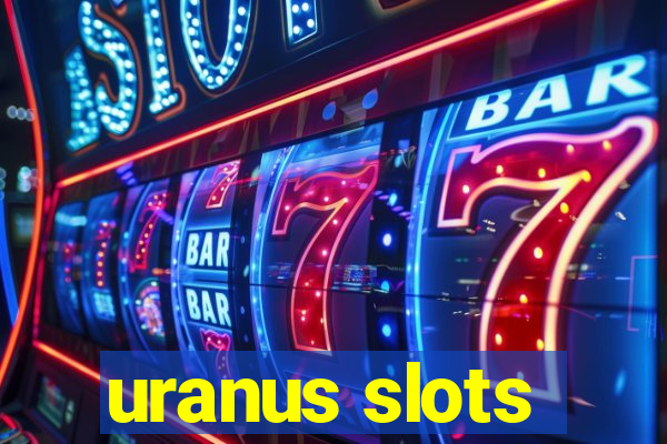 uranus slots