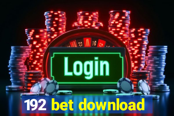 192 bet download