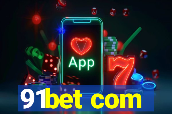 91bet com