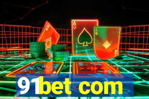 91bet com