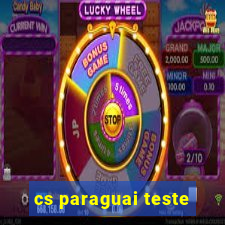 cs paraguai teste