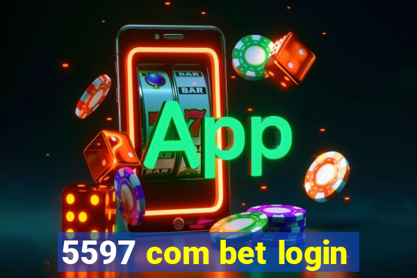 5597 com bet login