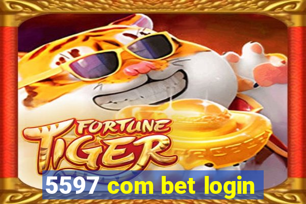 5597 com bet login