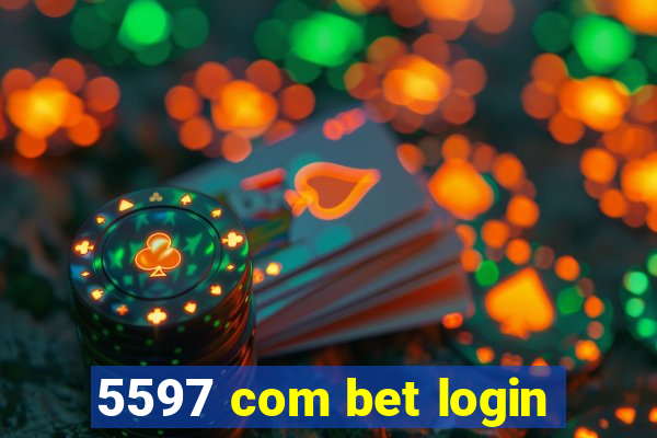 5597 com bet login