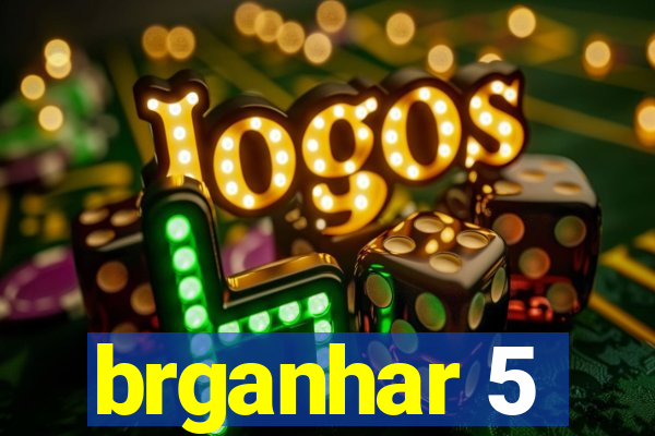 brganhar 5