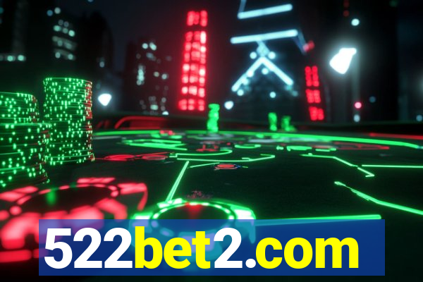 522bet2.com