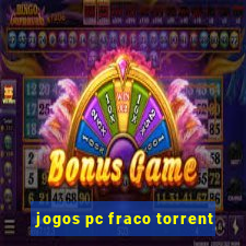 jogos pc fraco torrent