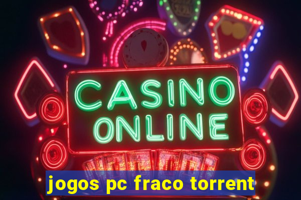 jogos pc fraco torrent