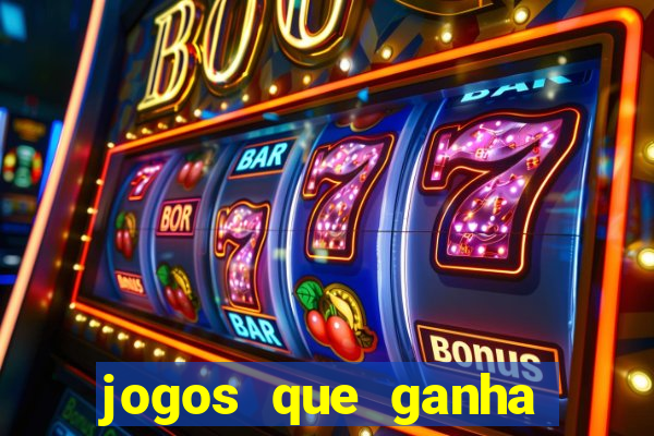 jogos que ganha dinheiro sem investir