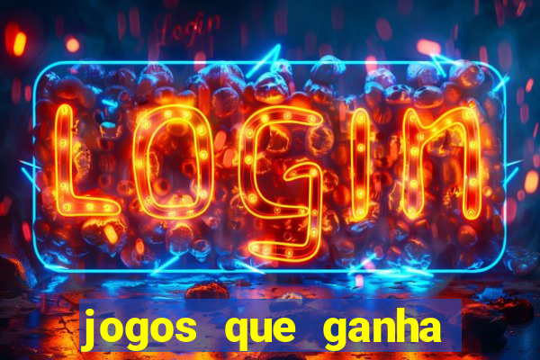 jogos que ganha dinheiro sem investir