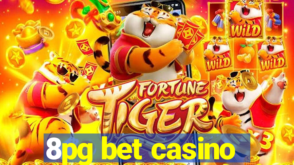 8pg bet casino