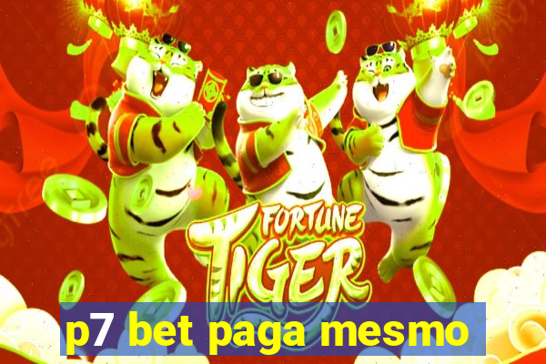 p7 bet paga mesmo