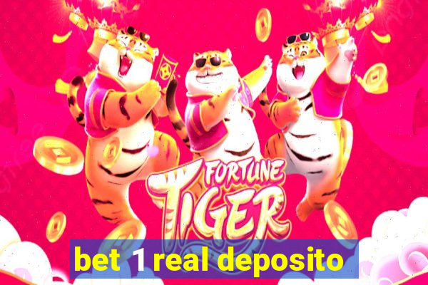 bet 1 real deposito