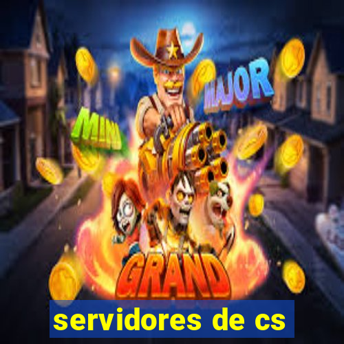 servidores de cs