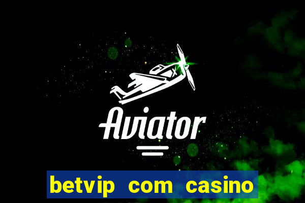 betvip com casino pgsoft fortune dragon