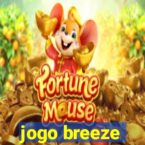 jogo breeze