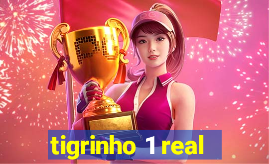 tigrinho 1 real