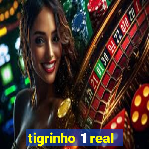 tigrinho 1 real