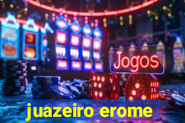 juazeiro erome