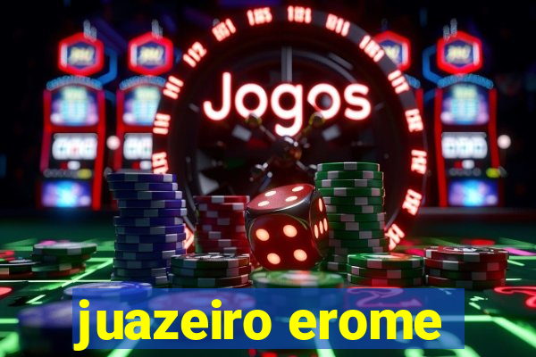 juazeiro erome